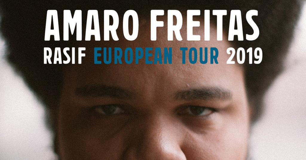 Amaro Freitas 'Rasif' European Tour 2019