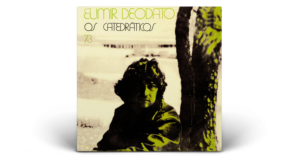New Reissue | Eumir Deodato - Os Catedraticos 73 [1973]