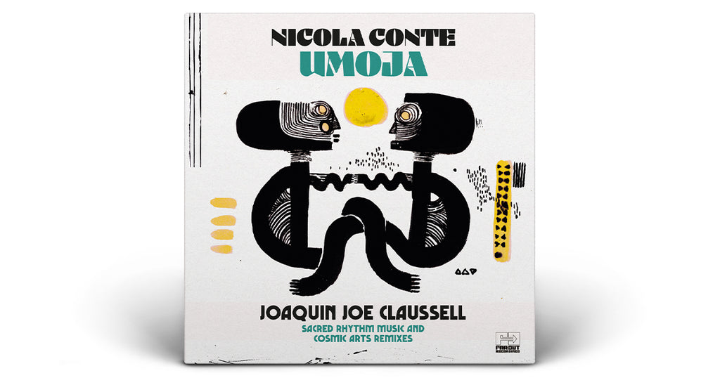 Joaquin Joe Claussell presents Sacred Rhythm Music & Cosmic Arts Remixes of Nicola Conte's Umoja