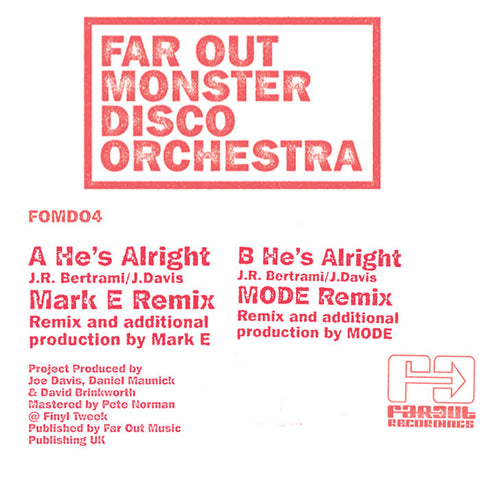 Far Out Monster Disco Orchestra - He's Alright (Mark E / MODE Remixes) [2011]