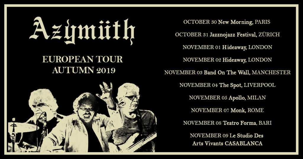 Azymuth European Tour Autumn 2019