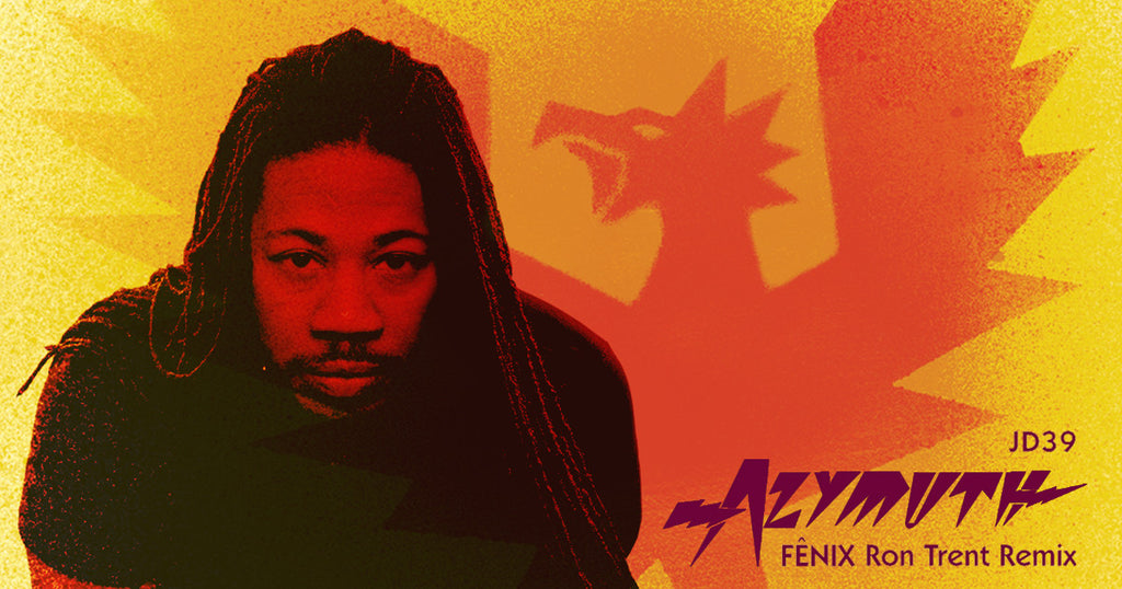 Azymuth | Fênix (Ron Trent Remix)