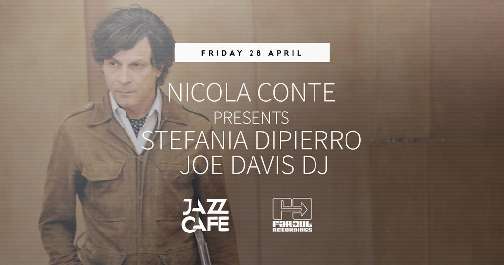 Nicola Conte & Stefania Dipierro | Live @ The Jazz Cafe