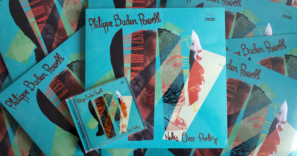 Out Now | Philippe Baden Powell - Notes Over Poetry