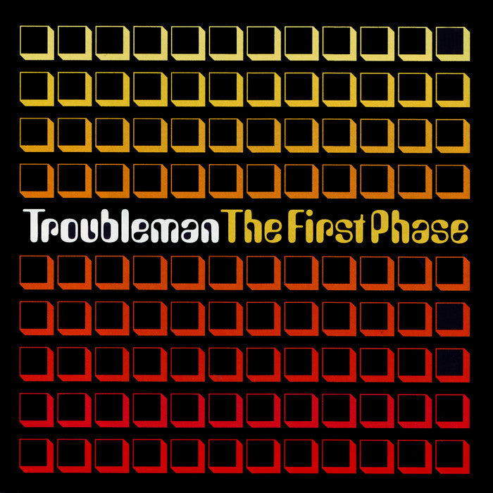 Troubleman - The First Phase [2002]