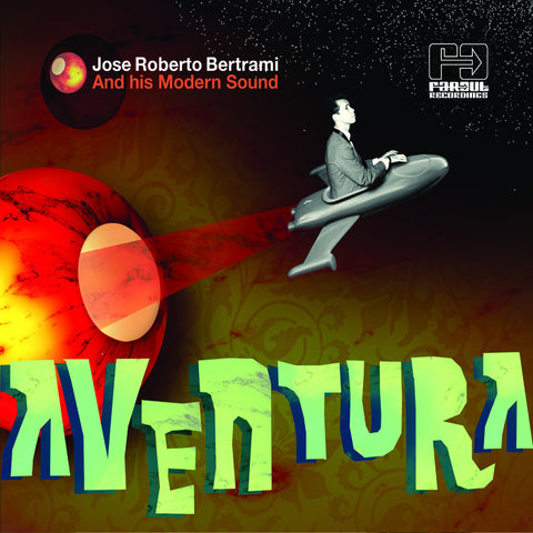 JJosé Roberto Bertrami & His Modern Sound - Aventura [2009]