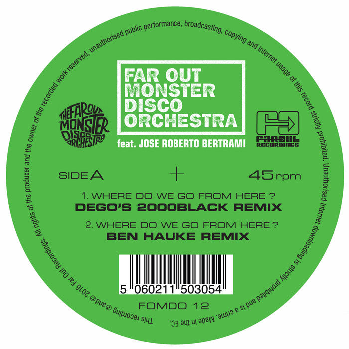 Far Out Monster Disco Orchestra - Where Do We Go From Here? (Dego, Andrés & Ben Hauke Remixes) [2016]