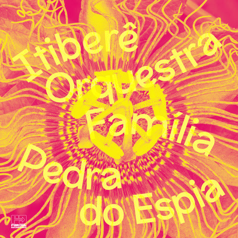 Itiberê Orquestra Família - Pedra Do Espia [2001]