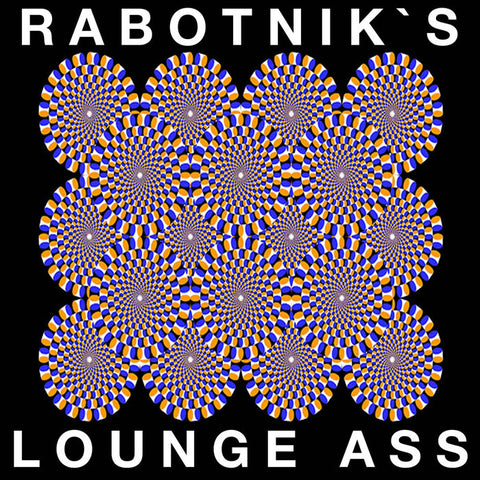 Rabotnik - Rabotnik's Lounge Ass [2009]