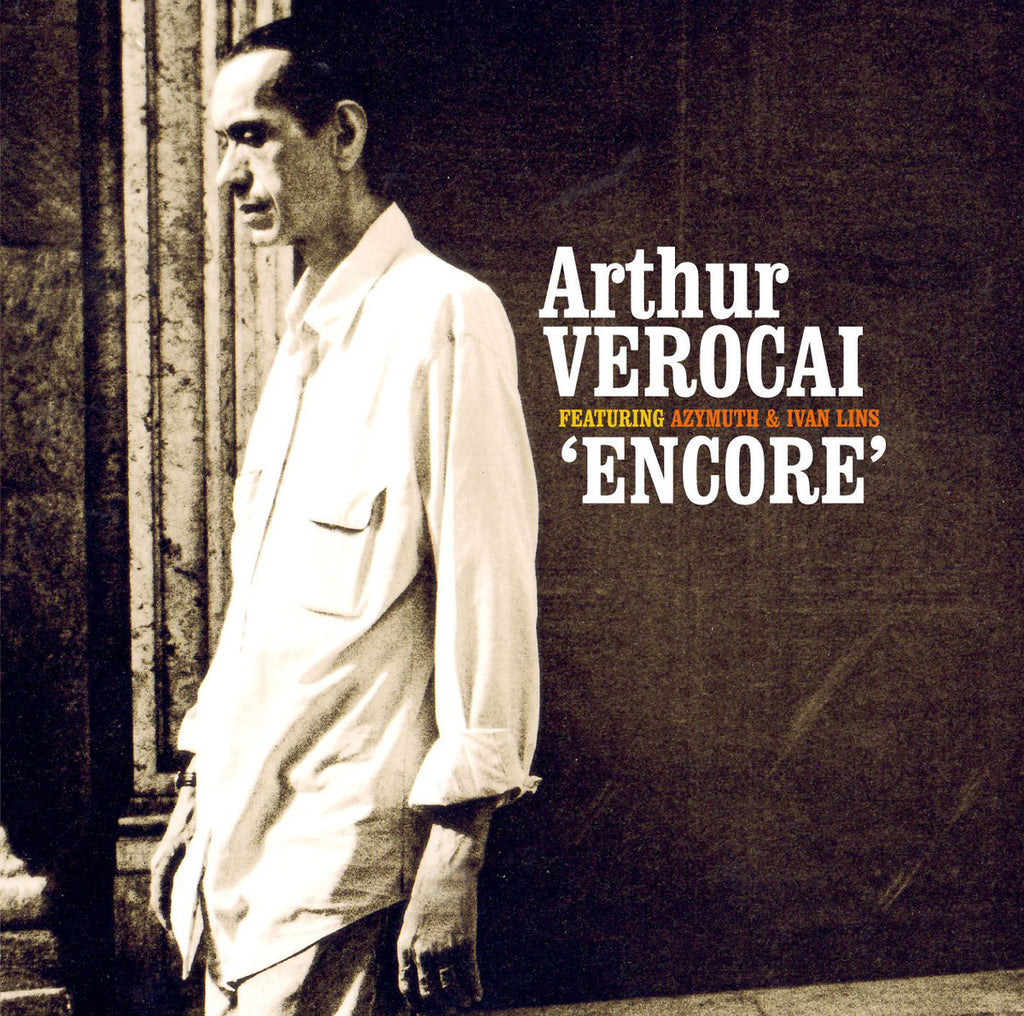 Arthur Verocai  Encore 10th Anniversary Reissue – Far Out Recordings